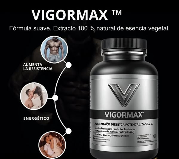 🔥 Vigor Max – ¡Más Energía, Más Rendimiento, Más Confianza!